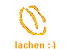 lachen :-)